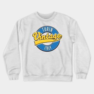 Turin italy vintage style logo Crewneck Sweatshirt